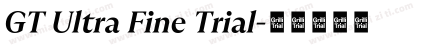 GT Ultra Fine Trial字体转换
